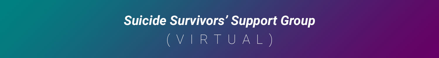 Suicide Survivors’ Support Group